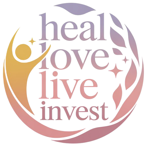 Heal Love Live Invest